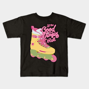 Let the good times Roll Kids T-Shirt